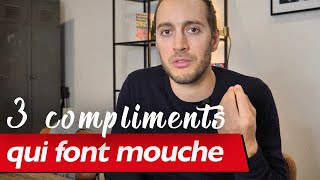 3 Compliments Quun Homme Veut Entendre [upl. by Ertnod]