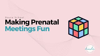 Making Doula Prenatals FUN [upl. by Edrei648]