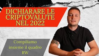 QUADRO RW CRIPTOVALUTECOME DICHIARARE BITCOIN E LE CRIPTOVALUTE dichiarazionedeiredditi [upl. by Annia390]