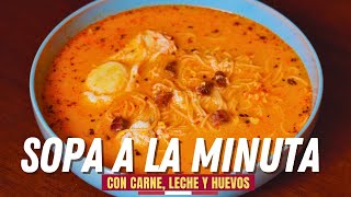 SOPA A LA MINUTA de Carne con Leche  Receta Tradicional Peruana [upl. by Pasol]