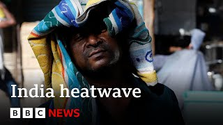 India heatwave sees temperatures rise above 50C  BBC News [upl. by Hyatt]