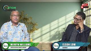 NATION WATCH With Mervyn Williams amp Guest Elson Low  Economist [upl. by Euqinaj]