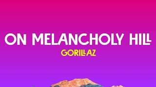 Gorillaz  On Melancholy Hill Lyrics Terjemahan [upl. by Hploda]