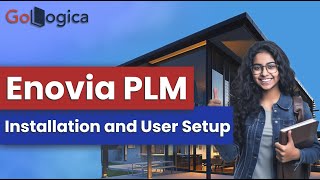 Enovia PLM installation and user setup with access  GoLogica [upl. by Prud]