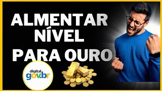 COMO AUMENTAR O NÍVEL DA MINHA CONTA GOVBR PARA OURO [upl. by Lertsek]