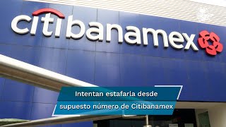 Usuaria de Banamex denuncia intento de fraude desde llamada que quotprovenía del bancoquot [upl. by Benito]