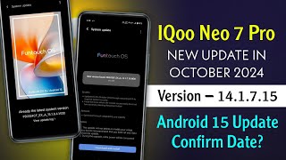 IQoo Neo 7 Pro New Update in October 2024  IQoo Neo 7 Pro 141715 Update  IQoo Neo 7 Pro Battery [upl. by Dolorita]