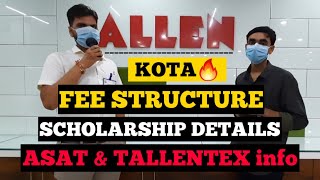 🔴Allen Kota Fee Structure for IITJEE amp NEET 202122 Aspirants  ASAT  TALLENTEX  Full Info🤔 [upl. by Azriel]