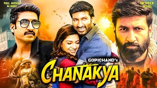 Gopichand Chanakya  New Released South Indian Dubbed Hindi Movie  Action Movie Hindi Dubbed [upl. by Eaneg]