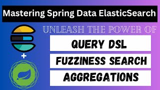 Spring Boot ElasticSearch using Spring Data  Query DSL  Fuzziness  Aggregations [upl. by Htebazil262]