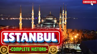 History of ISTANBUl  The constantinople  Knowledge light TV [upl. by Cressler854]