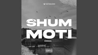 Shum Moti [upl. by Frantz]