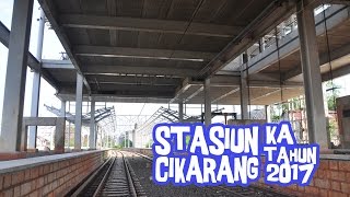 Progress Pembangunan Stasiun Cikarang 06012017 [upl. by Esteban]