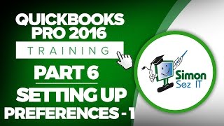 QuickBooks Pro 2016 Training Part 6 How To Setup Preferences in QuickBooks [upl. by Andrien]