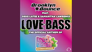 Love amp Bass The Official Anthem of Loco Beach Extended Mix [upl. by Aissenav]