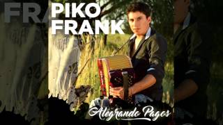 Piko Frank  Bañado Norte [upl. by Stila]