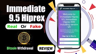 Immediate 95 Hiprex Real or Fake  Immediate 95 Hiprex Review Scam or Legit Crypto Trading Bitcoin [upl. by Bikales649]