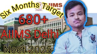 Sure 680 in neet 2025  Last 6 Months Strategy To Crack AIIMS neet2025 neetbio neetstrategy [upl. by Rondi]