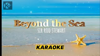 Karaoke  Beyond the Sea  Rod Stewart [upl. by Ellenid]