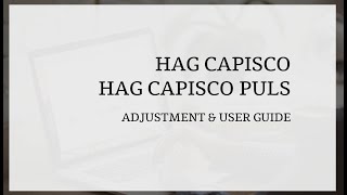 Hag Capisco Adjustment Guide [upl. by Ailam]