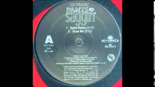 Dj Trajic  Pants R Saggin Radio Remix [upl. by Nightingale]