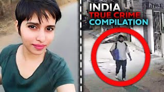 Chilling Crimes True Crime Cases from India  True Crime Compilation [upl. by Doig]