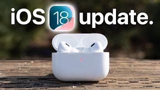 iOS 18  AirPods Update All New Features You NEED to Know [upl. by Claude]