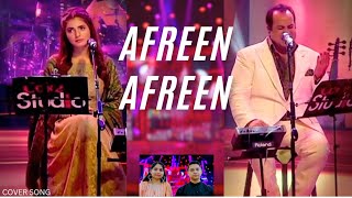 Afreen Afreen  Rahat Fateh Ali Khan amp Momina Mustehsan  Anil Gupta amp Ruksar Cover FIZAAEFANKAAR [upl. by Herold]