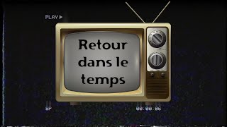 Retour dans le temps Saison 3  Épisode 4 [upl. by Oni]