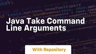 java take command line arguments [upl. by Etnahsal]