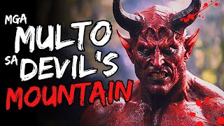 MULTO SA DEVILS MOUNTAIN I TRUE HORROR STORIES [upl. by Aika]