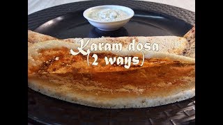 Karam dosa 2 ways  Nellore erra karam dosa amp kadapa karam dosa [upl. by Tomi]