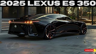 NEW MODEL 2025 Lexus ES 350 Unveiled  Ultimate Review Features and More [upl. by Ateuqram]