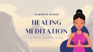 10 Minute Guided Inner Healing Meditation  by Vex King amp Kaushal [upl. by Hsina530]