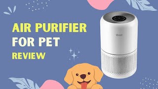 LEVOIT Air Purifier for Pet Owners Freshen Your Home Today  Review [upl. by Tryck]