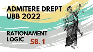 2022 Admitere Facultatea de Drept UBB rationament logic subiectul 1 [upl. by Nimzzaj406]