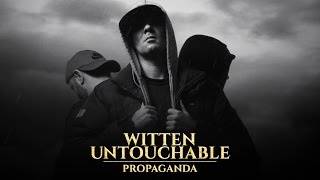 Witten Untouchable  Propaganda [upl. by Teplica]