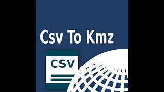 Csv To Kmz [upl. by Aticilef868]