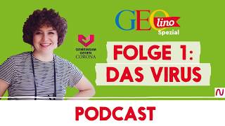 DAS VIRUS I Gemeinsam gegen CORONA  der Wissenspodcast von GEOlino I Folge 1 [upl. by Meingolda]