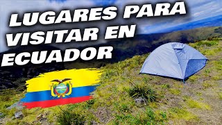 ⛰️7 LUGARES para ACAMPAR o VISITAR en ECUADOR🏕️  lugares para visitar en ecuador [upl. by Showker915]