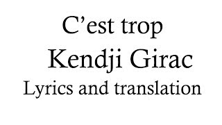 Kendji Girac  Cest trop Lyrics and English translation [upl. by Keyser109]