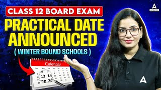 Class 12 Practical Exam Date Out  Class 12 Practical Date Sheet 2024  Class 12 Practical Exam 2025 [upl. by Ahsekel27]