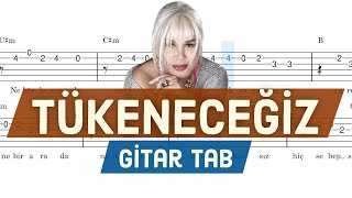 Sezen Aksu  Tükeneceğiz  Gitar Tab amp Akor [upl. by Seiber]