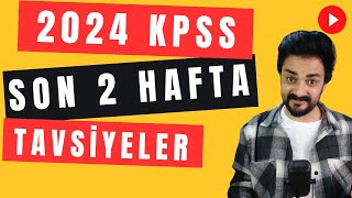 2024 KPSS SON 2 HAFTA TAVSİYELER [upl. by Meesan370]