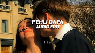 pehli dafa  atif aslam「edit audio」 [upl. by Sawyor27]