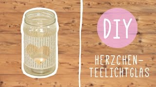 Romantic DIY Teelichtglas für Stunden zu zweit [upl. by Surtimed]