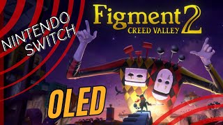 FIGMENT 2  Nintendo Switch OLED Gameplay [upl. by Berner599]