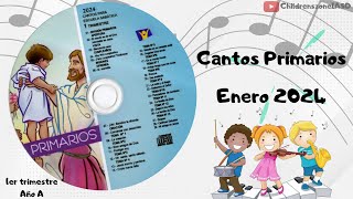 Cantos Primarios Completos Enero  Lección 1  4  Año A  2024  1er trimestre [upl. by Llib]