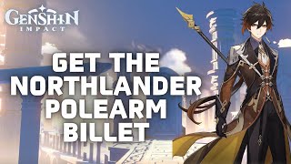 How to Get The Northlander Polearm Billet in Genshin Impact in 2024 [upl. by Aniroz]