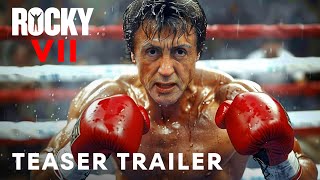 Rocky VII 2025  Teaser Trailer  Sylvester Stallone Jack O’Connell [upl. by Raddatz]